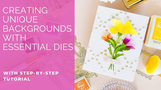 Creating Unique Backgrounds with Essential Dies | Kathleen Schmelz