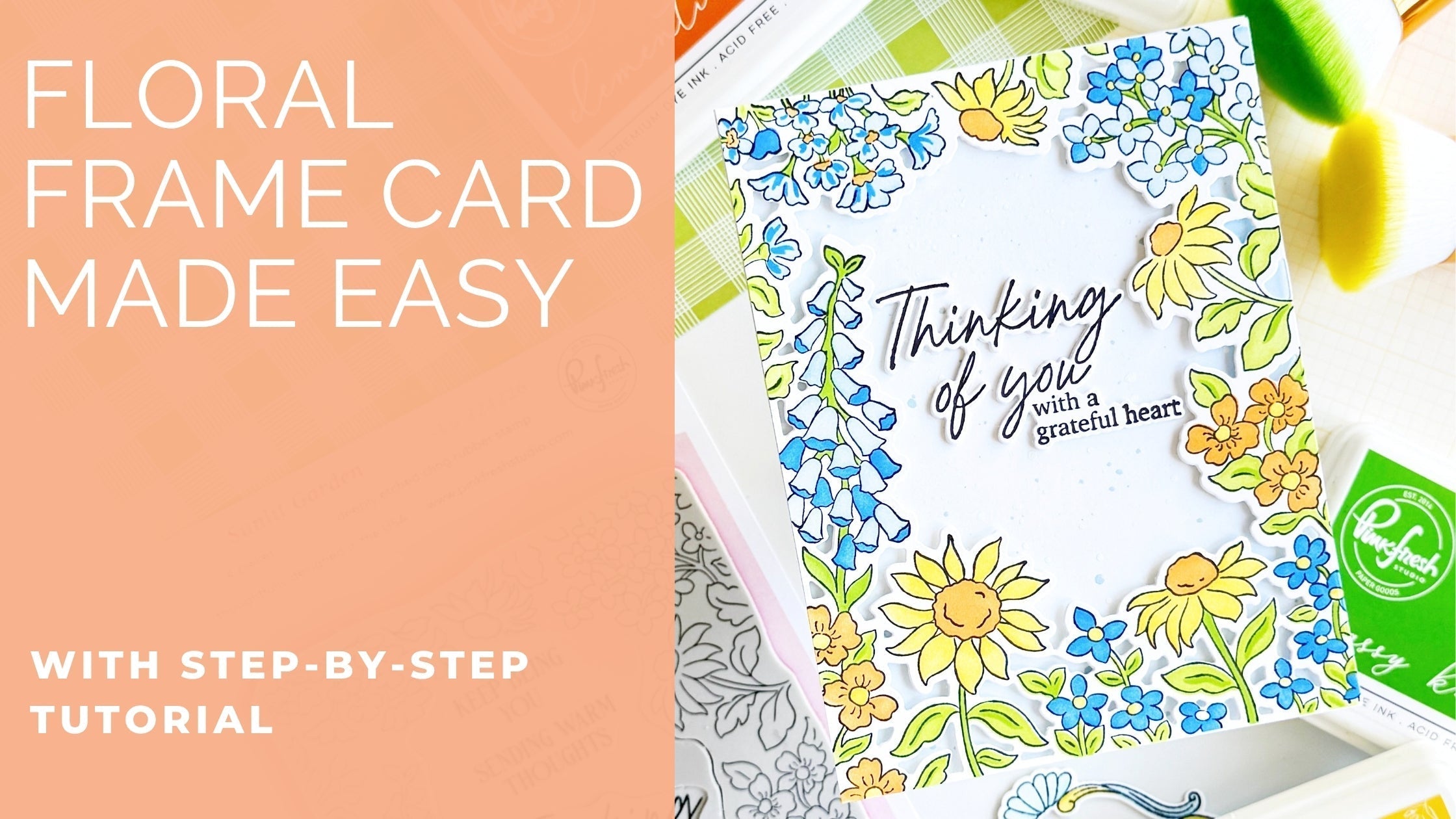 Easy Floral Frame Card with Sunlit Garden | Dana Kirby – Pinkfresh