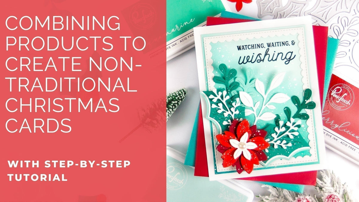 Combining Products to Create Non-Traditional Christmas Cards | Rachel Alvarado