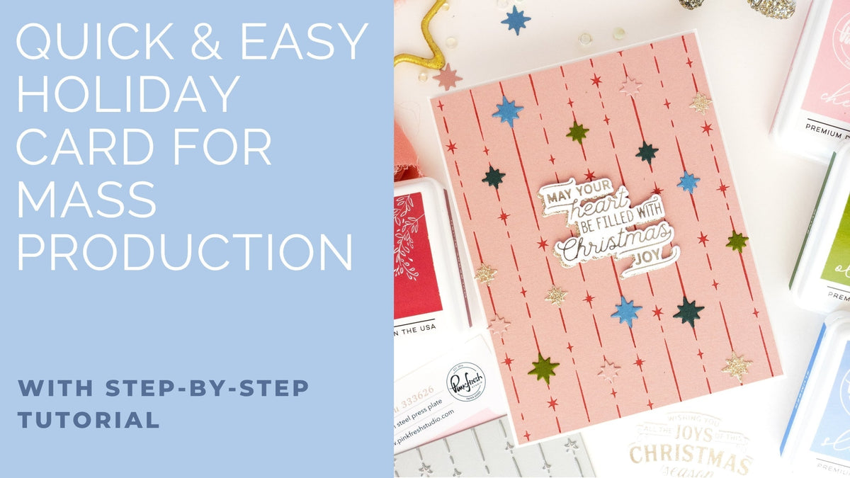 A Quick & Easy Holiday Card for Mass Production