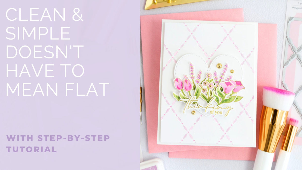 Delicate Florals and Subtle Shine in a Clean & Simple Card