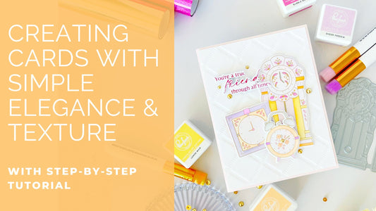 Creating Cards with Simple Elegance & Texture | Kathleen Schmelz