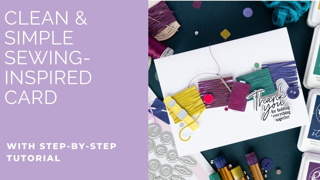 Clean & Simple Sewing-Inspired Card with Playful Details | Kathleen Schmelz