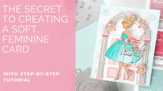The Secret to Creating a Soft, Feminine Card | Jody Morrow