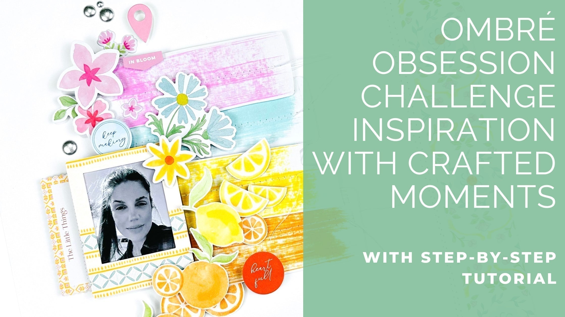 Ombré Obsession Layout with Layered Color Strips | Karlla Dauer