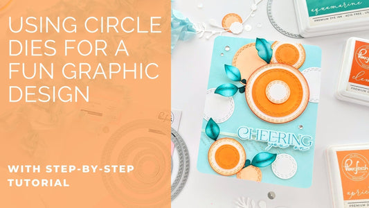 Circle Dies for a Fun Graphic Design | Anne Fiene