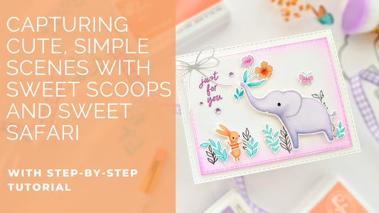 A Simple Scene with Sweet Scoops and Sweet Safari | Anne Fiene