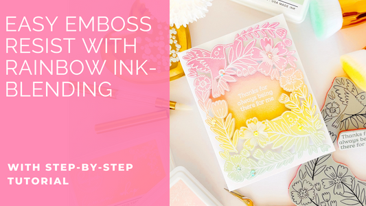 Easy Emboss Resist with Rainbow Ink Blending | Kathleen Schmelz