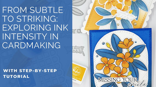 From Subtle to Striking: Exploring Ink Intensity in Cardmaking