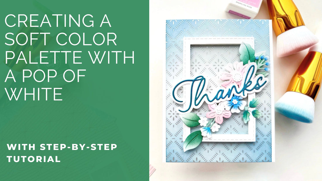 Soft Color Palette with a Pop of White | Stephanie Guse