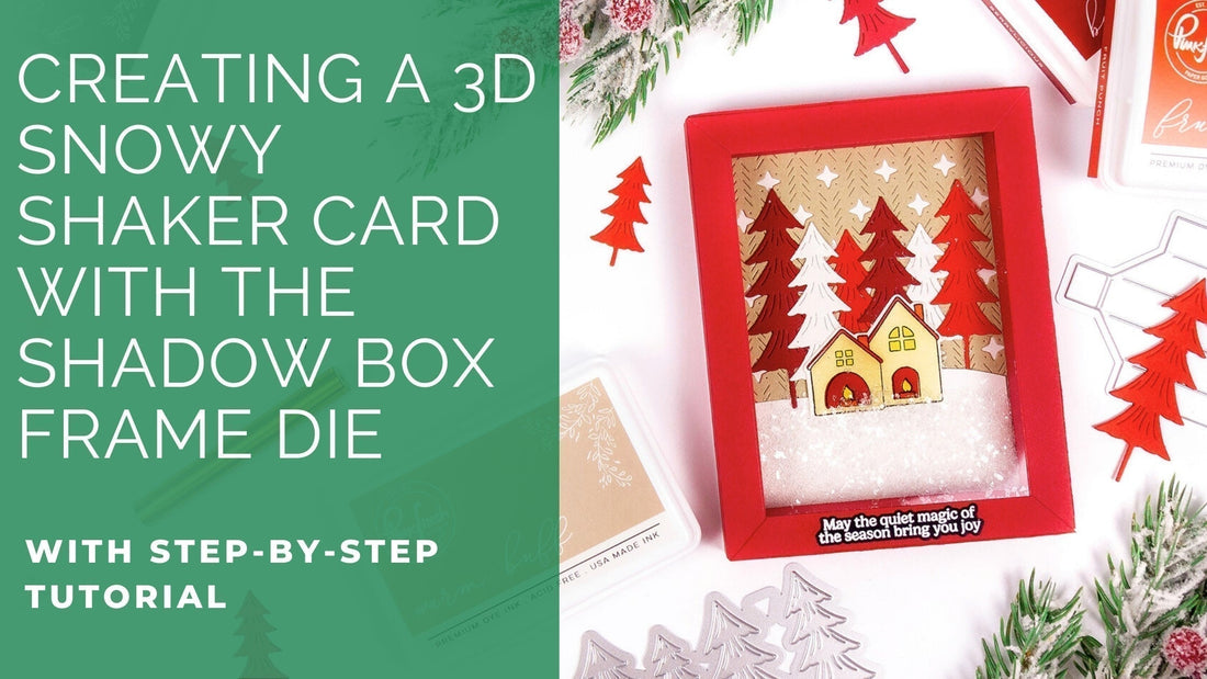 Creating a 3D Snowy Shaker Card With the Shadow Box Frame Die | Rachel Alvarado
