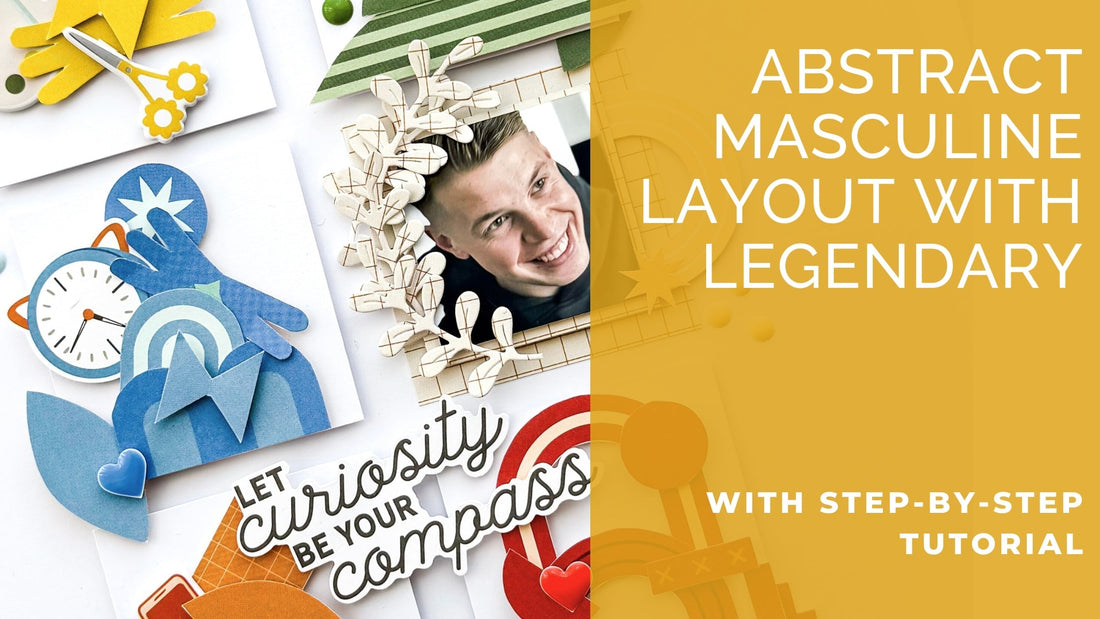 Abstract Masculine Layout with Legendary | Kerstin Scheidler