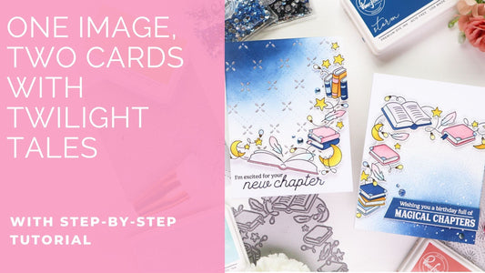 One Image, Two Cards - Twilight Tales Inspiration | TaeEun Yoo
