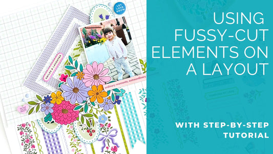 Using Fussy-Cut Elements from Patterned Papers | Karlla Dauer