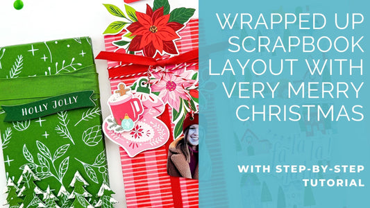 Wrapped Up Scrapbook Layout | Kerstin Scheidler