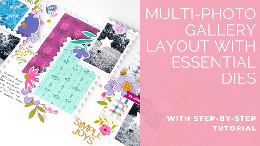 A Multi-Photo Gallery Layout Using Essential Dies | Kathleen Schmelz