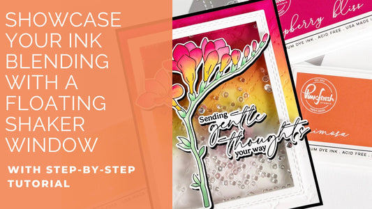 Showcase Your Ink Blending with a Floating Shaker Window | Jody Morrow