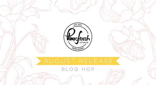 August 2020 Stamp & Die Release Blog Hop