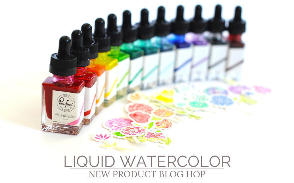 Pinkfresh Studio Liquid Watercolor Blog Hop