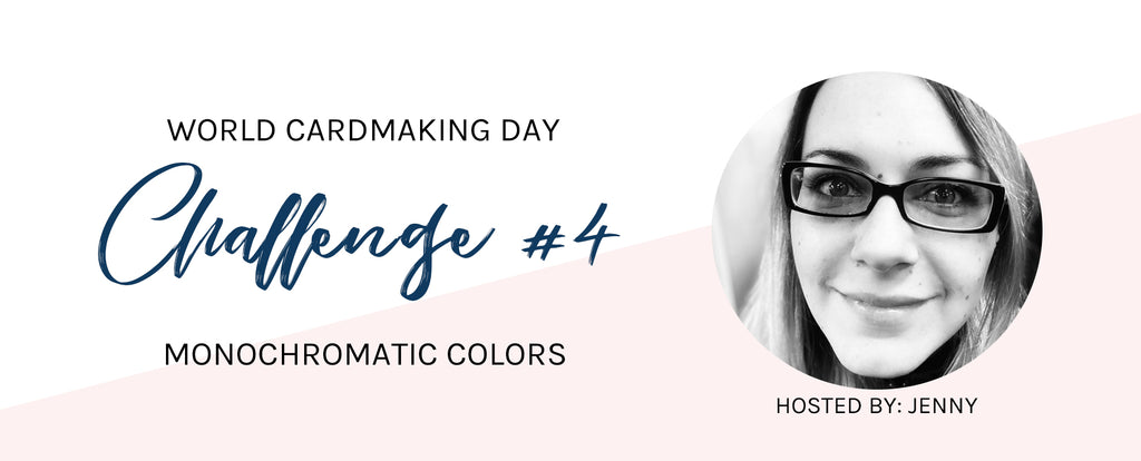 WCMD Challenge #4 - Monochromatic Colors with Jenny