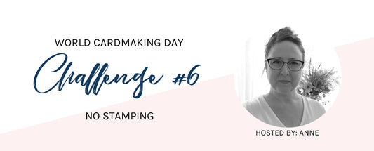 WCMD Challege #6 - No Stamping with Anne