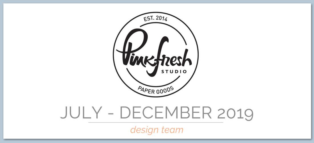 July - December 2019 Design Team Announcement