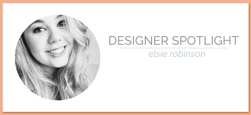 Designer Spotlight | Elsie Robinson