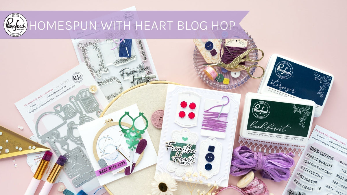 Shop "Homespun with Heart" Release | Stamps, Dies, Stencils, & Press Plates!