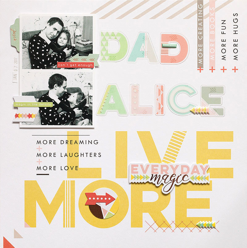 Alice & Dad layout with Anna and Live More