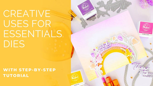 Get Creative with Essentials Dies | Kathleen Schmelz