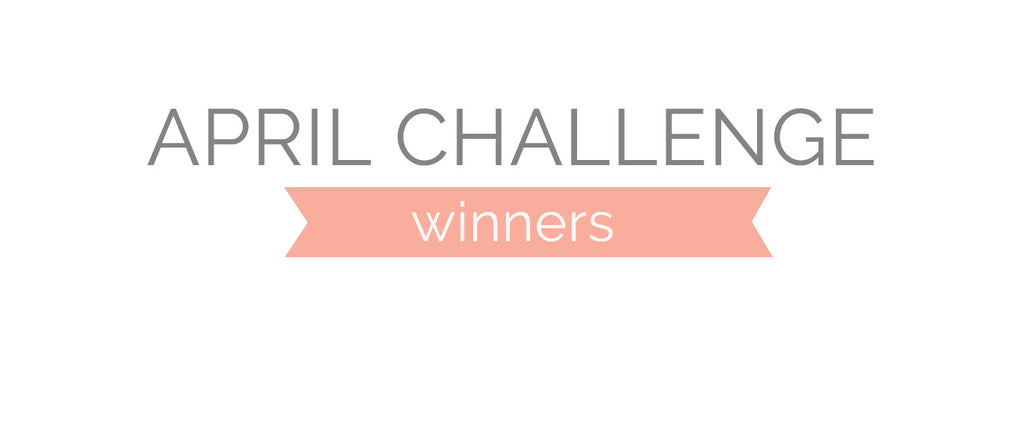 April Challenge Winners & Top 3