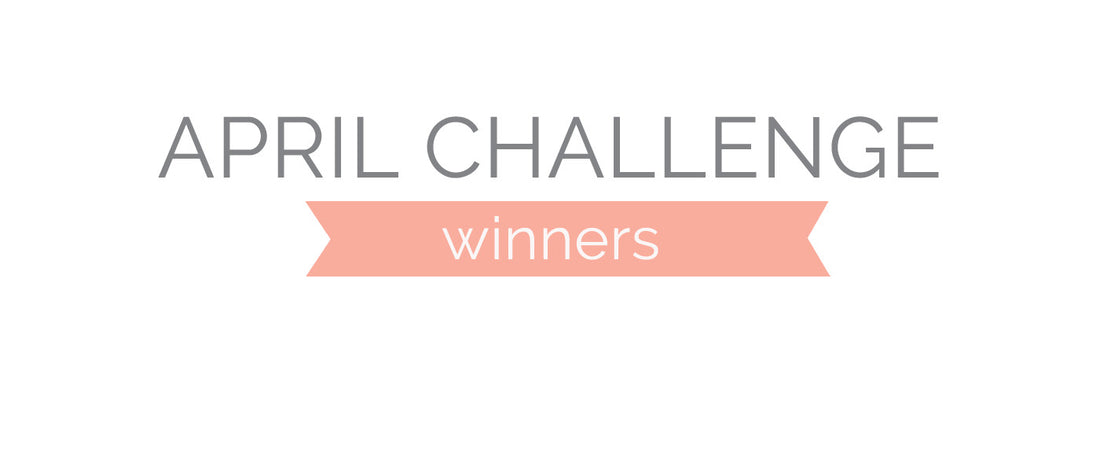 April Challenge Winners & Top 3