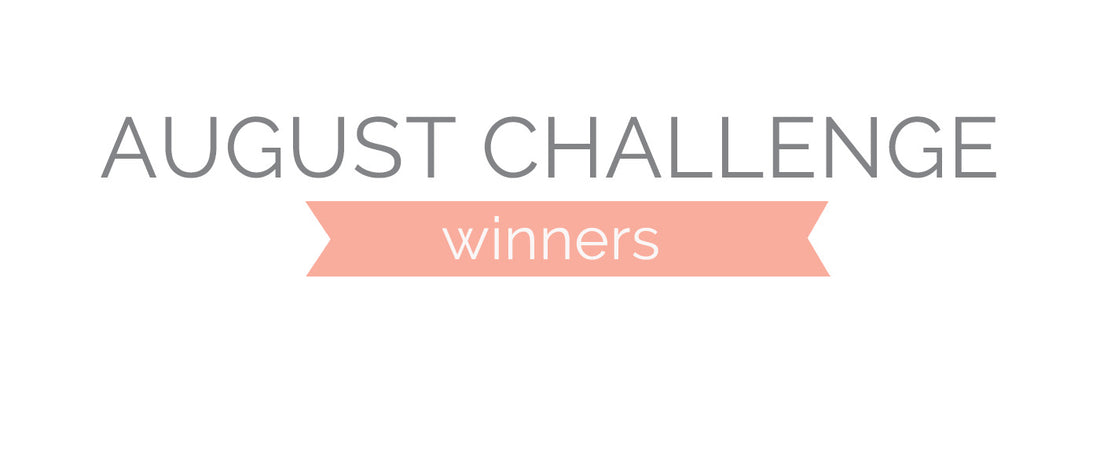 August Challenge Winners and Top 3