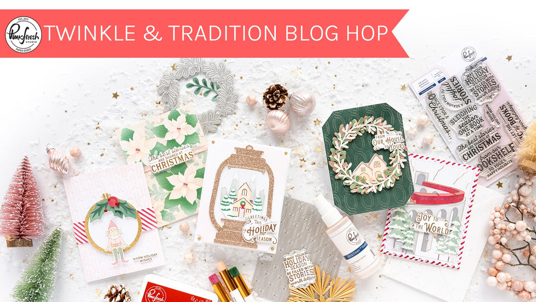 Shop "Twinkle & Tradition" Release | Stamp, Die, Stencil, & Press Plate!